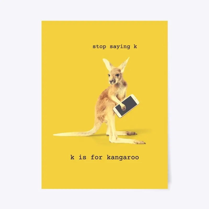 K is for Kangaroo