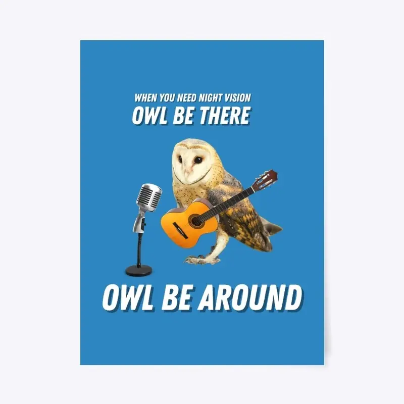 Owl Be Around